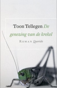 Тоон Теллеген - De genezing van de krekel