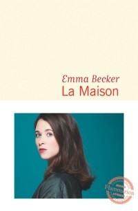 Эмма Беккер - La Maison