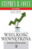Stephen R. Covey - Wielkość wewnętrzna