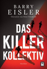 Barry Eisler - Das Killer-Kollektiv