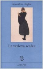 Salvatore Niffoi - La vedova scalza