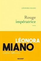 Леонора Миано - Rouge impératrice