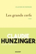 Клоди Хунцингер - Les Grands Cerfs