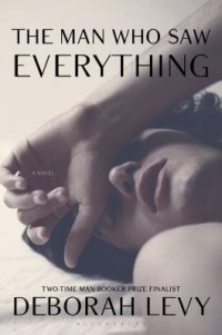 Дебора Леви - The Man Who Saw Everything