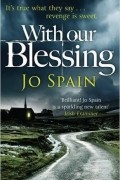 Jo Spain - With Our Blessing