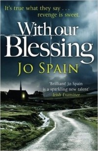 Jo Spain - With Our Blessing