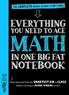 Altair Peterson - Everything You Need to Ace Math in One Big Fat Notebook: The Complete Middle School Study Guide