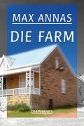Макс Аннас - Die Farm