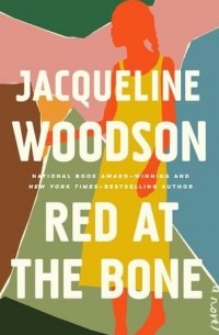 Jacqueline Woodson - Red at the Bone
