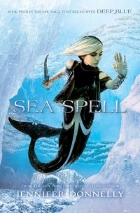 Jennifer Donnelly - Sea Spell