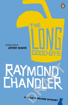 Рэймонд Чандлер - The Long Good-bye