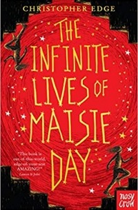 Кристофер Эдж - The Infinite Lives of Maisie Day
