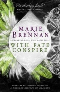 Мари Бреннан - With Fate Conspire