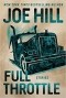 Joe Hill - Full Throttle (сборник)