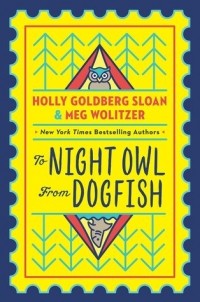 Холли Голдберг Слоун - To Night Owl from Dogfish