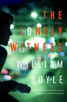 Уильям Майкл Бойл - The Lonely Witness