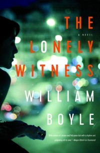 Уильям Майкл Бойл - The Lonely Witness