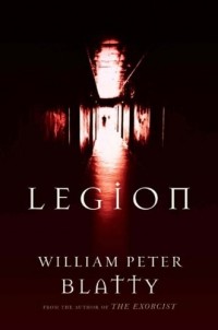 Уильям Питер Блэтти - Legion
