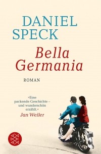 Daniel Speck - Bella Germania