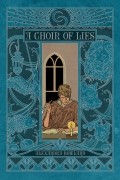 Alexandra Rowland - A Choir of Lies