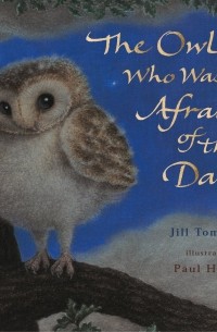 The Owl Who Was Affraid of the Dark