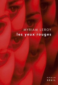 Мириам Лёруа - Les yeux rouges