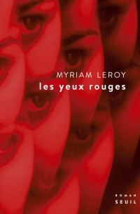 Мириам Лёруа - Les yeux rouges