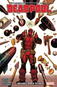 Скотти Янг - Deadpool, Vol. 3: Weasel Goes to Hell