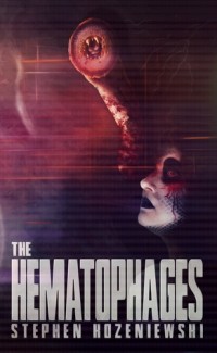 Stephen Kozeniewski - The Hematophages