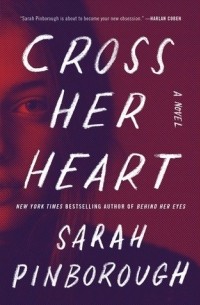 Сара Пинборо - Cross Her Heart