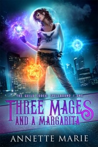 Аннетт Мари - Three Mages and a Margarita