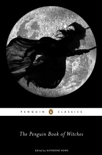 Кэтрин Хоу - The Penguin Book of Witches