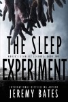 Джереми Бейтс - The Sleep Experiment
