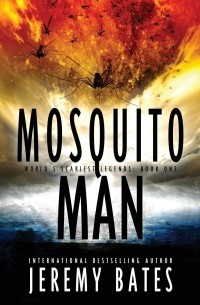 Jeremy Bates - Mosquito Man