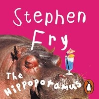 Стивен Фрай - The Hippopotamus