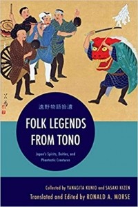 Кунио Янагита - Folk Legends from Tono: Japan's Spirits, Deities, and Phantastic Creatures