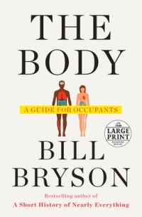 Bill Bryson - The Body: A Guide for Occupants