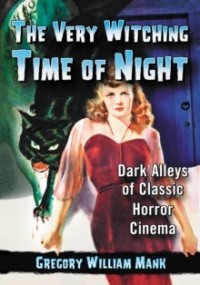 Грегори Уильям Мэнк - The Very Witching Time of the Night