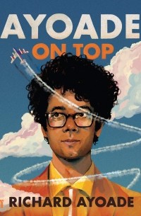 Ричард Айоади - Ayoade On Top
