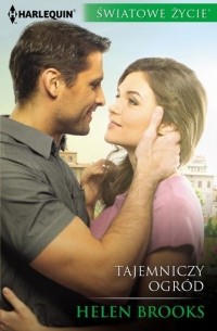 Хелен Брукс - Tajemniczy ogród