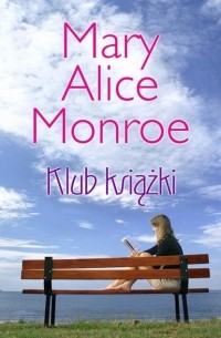 Mary Alice Monroe - Klub Książki