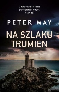 Питер Мэй - Na szlaku trumien