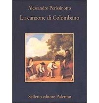 Алессандро Периссинотто - La canzone di Colombano