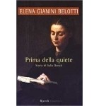Елена Джанини Белотти - Prima della quiete: Storia di Italia Donati