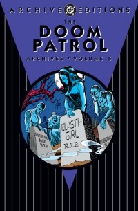  - The Doom Patrol Archives, Vol. 5