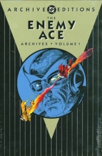 Роберт Канигер - The Enemy Ace Archives, Vol. 1