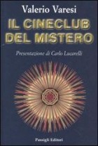 Валерио Варези - Il cineclub del mistero