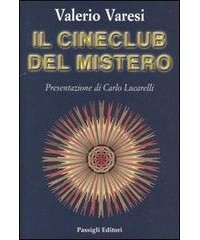 Валерио Варези - Il cineclub del mistero