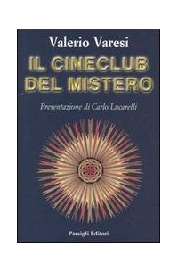 Валерио Варези - Il cineclub del mistero