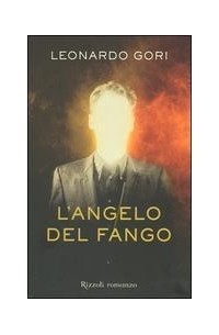Леонардо Гори - L'angelo del fango